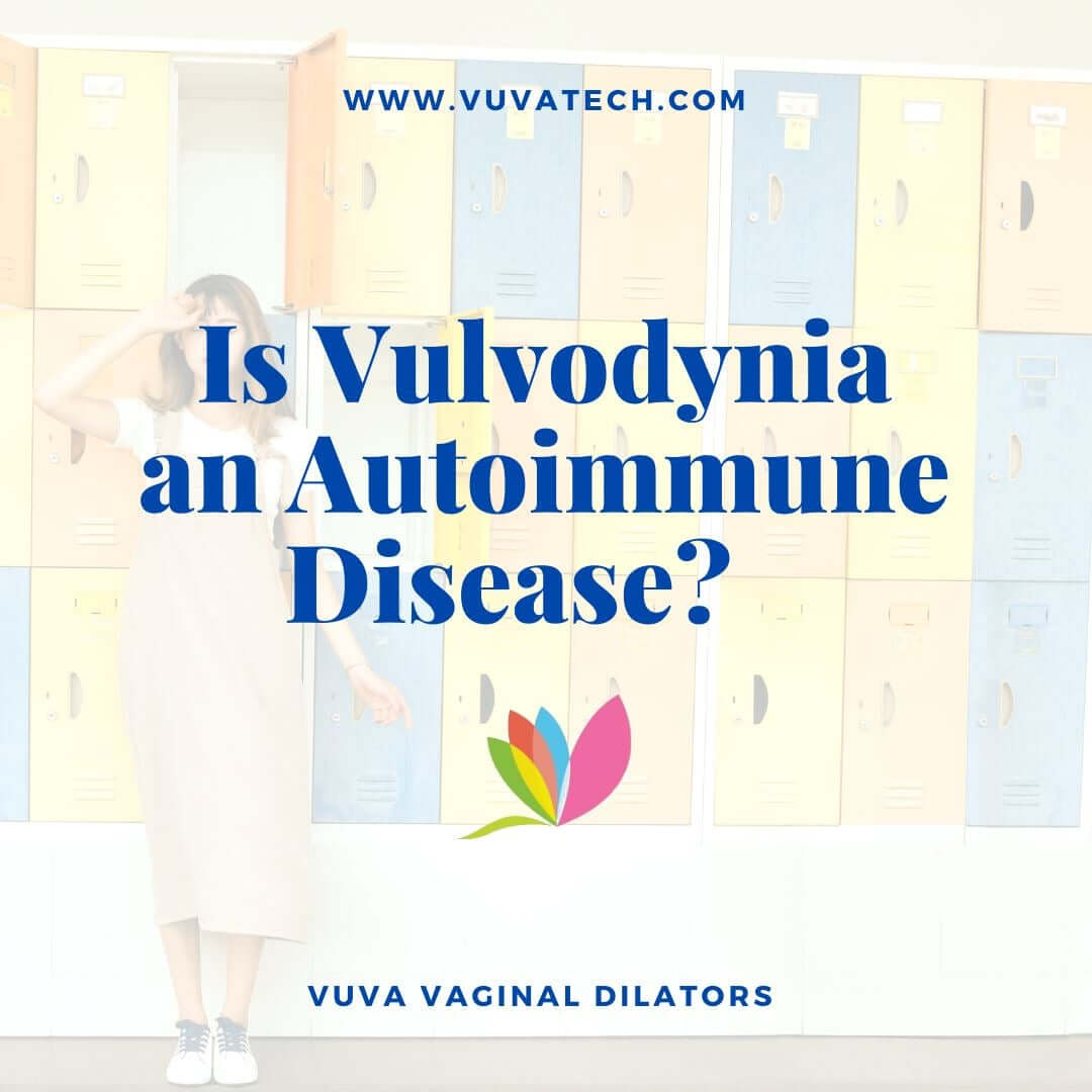 Is Vulvodynia an Autoimmune Disease?