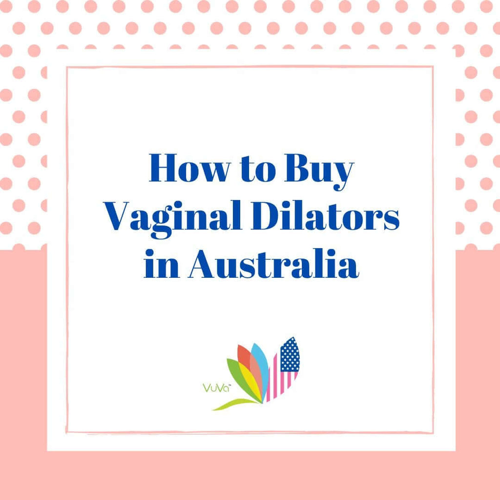 How to Buy Vaginal Dilators in Australia Vuvatech
