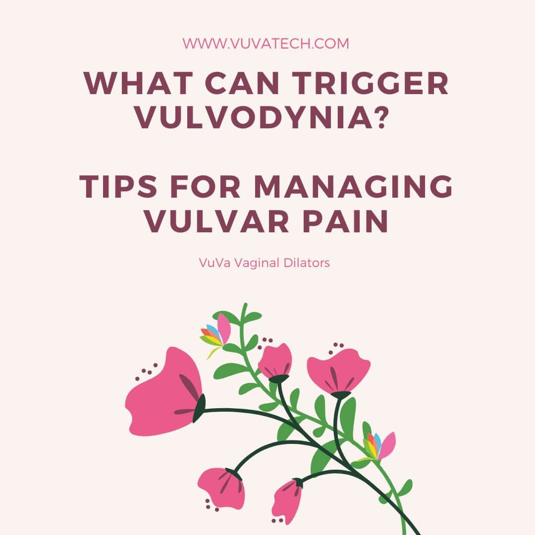 What Can Trigger Vulvodynia?