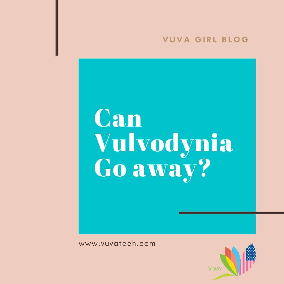 Can Vulvodynia Go away?
