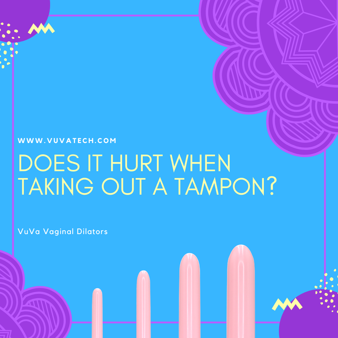 Does It Hurt When Taking Out a Tampon