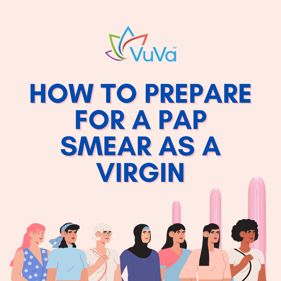 How to Prepare for a Pap Smear as a Virgin