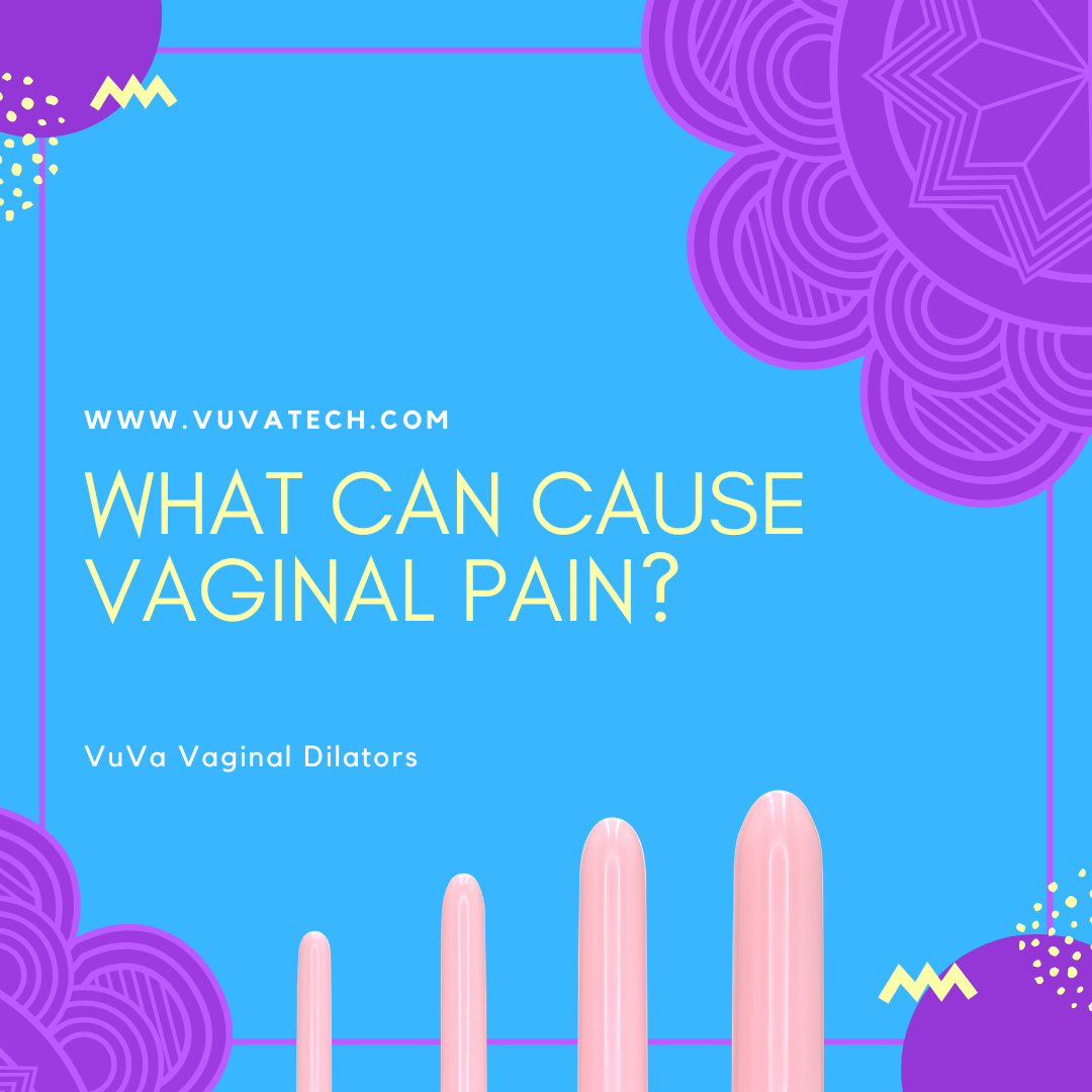 What Can Cause Vaginal Pain?