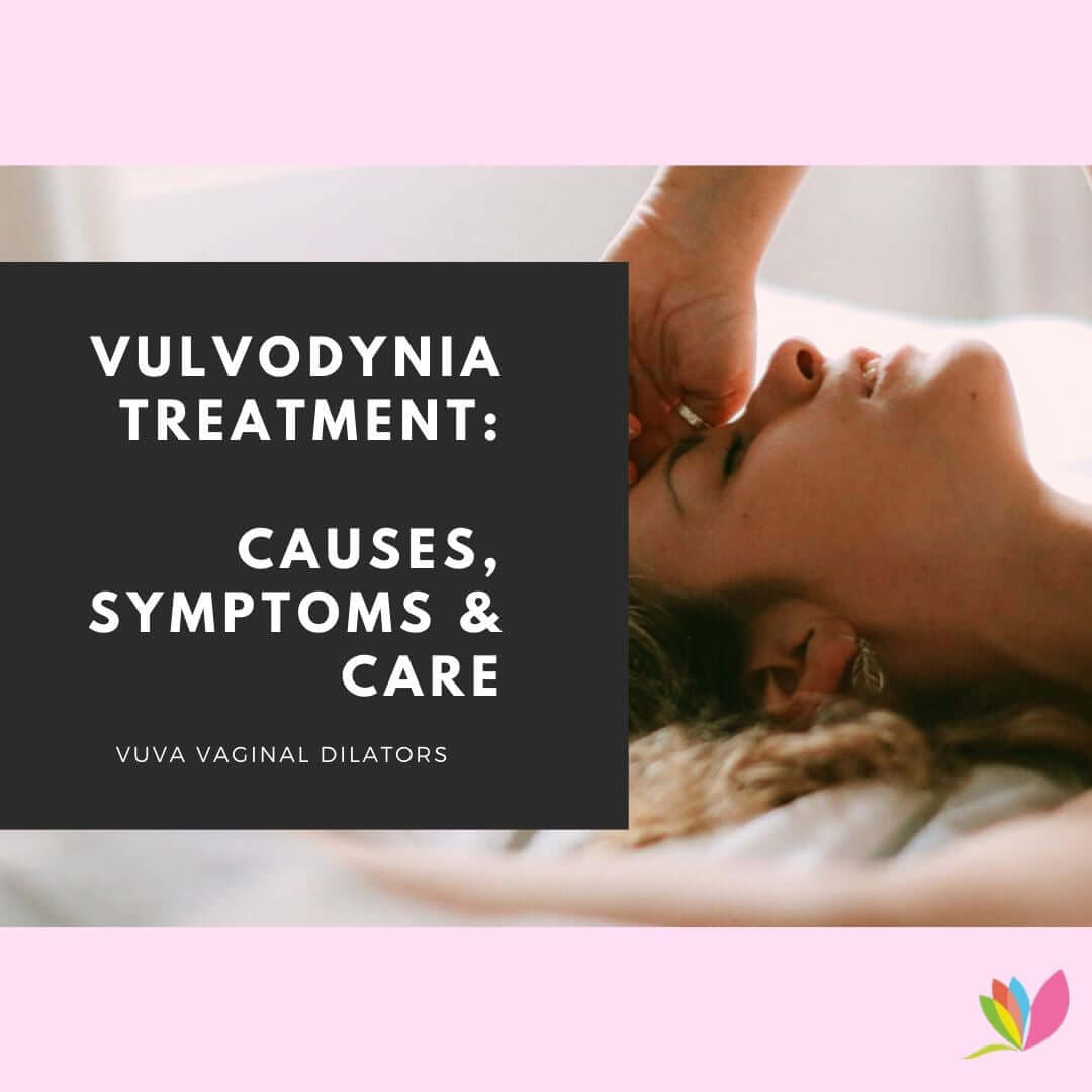 Vulvodynia Treatment: Causes, Symptoms & Care