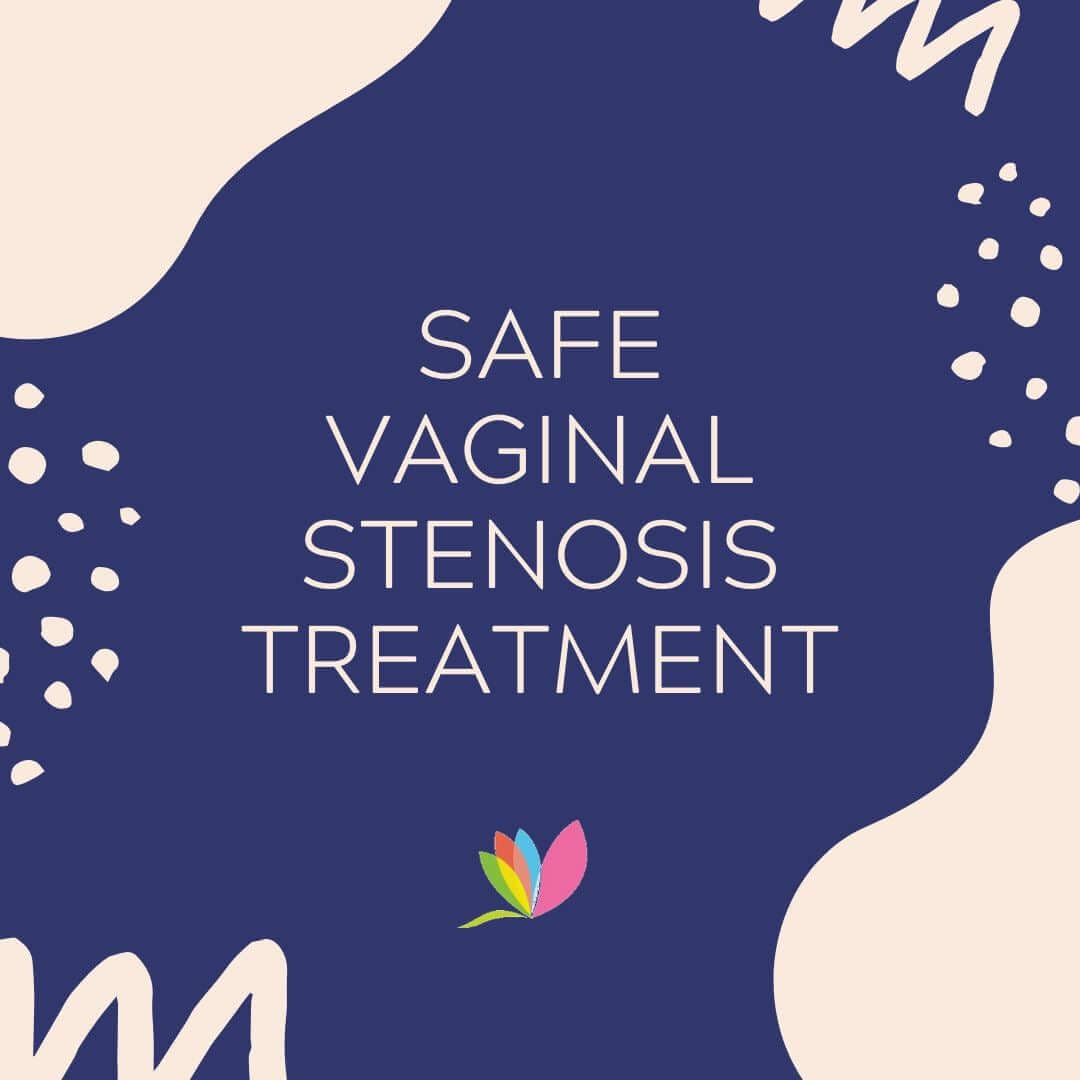 Safe Vaginal Stenosis Treatments Available by VuVatech