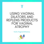 Replens™ Moisturiser - Vaginal Atrophy & Dryness Relief