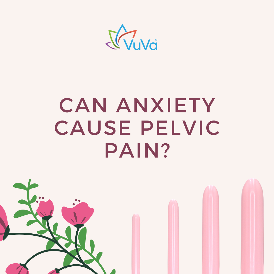 Can Anxiety Cause Pelvic Pain?