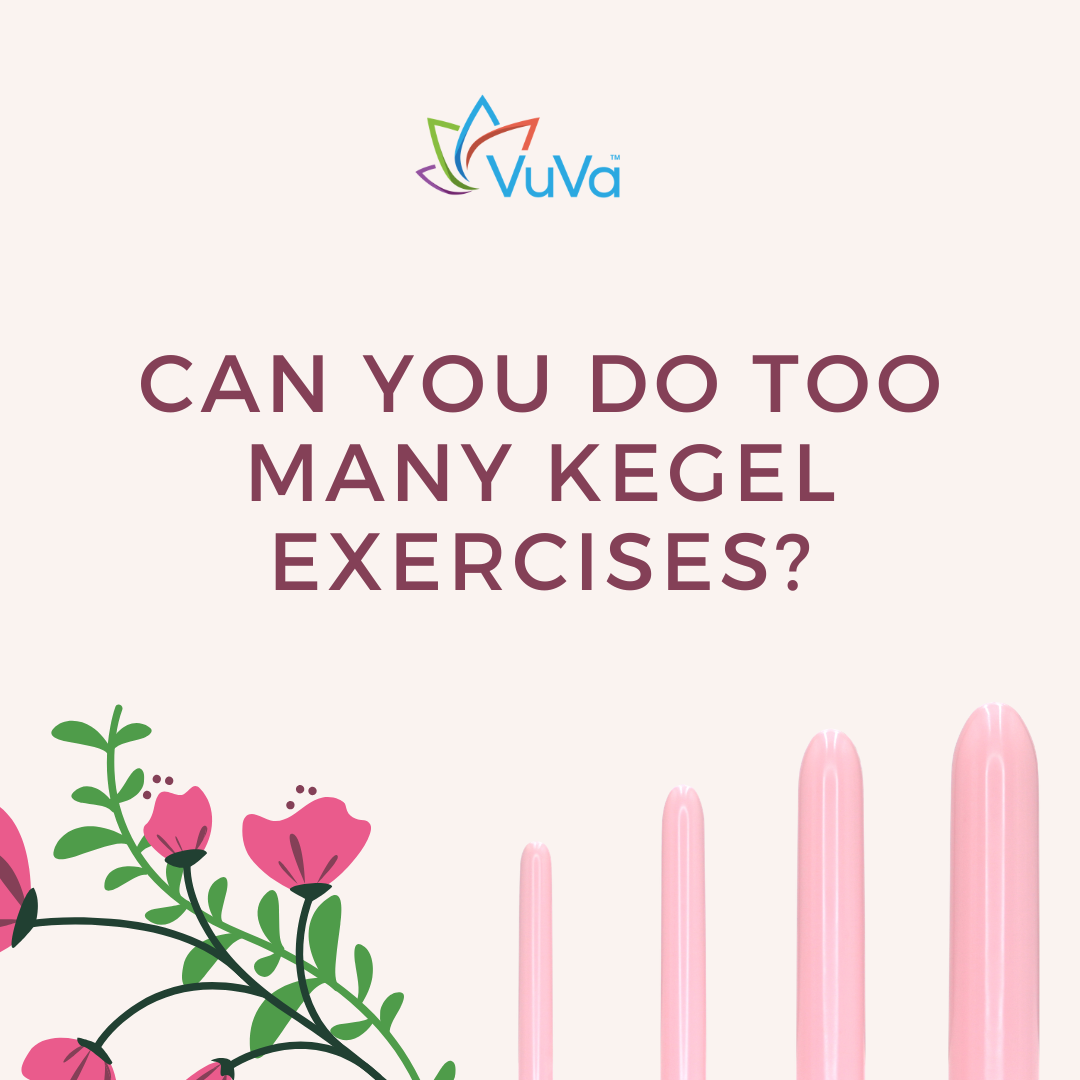 Can You Do Too Many Kegel Exercises?