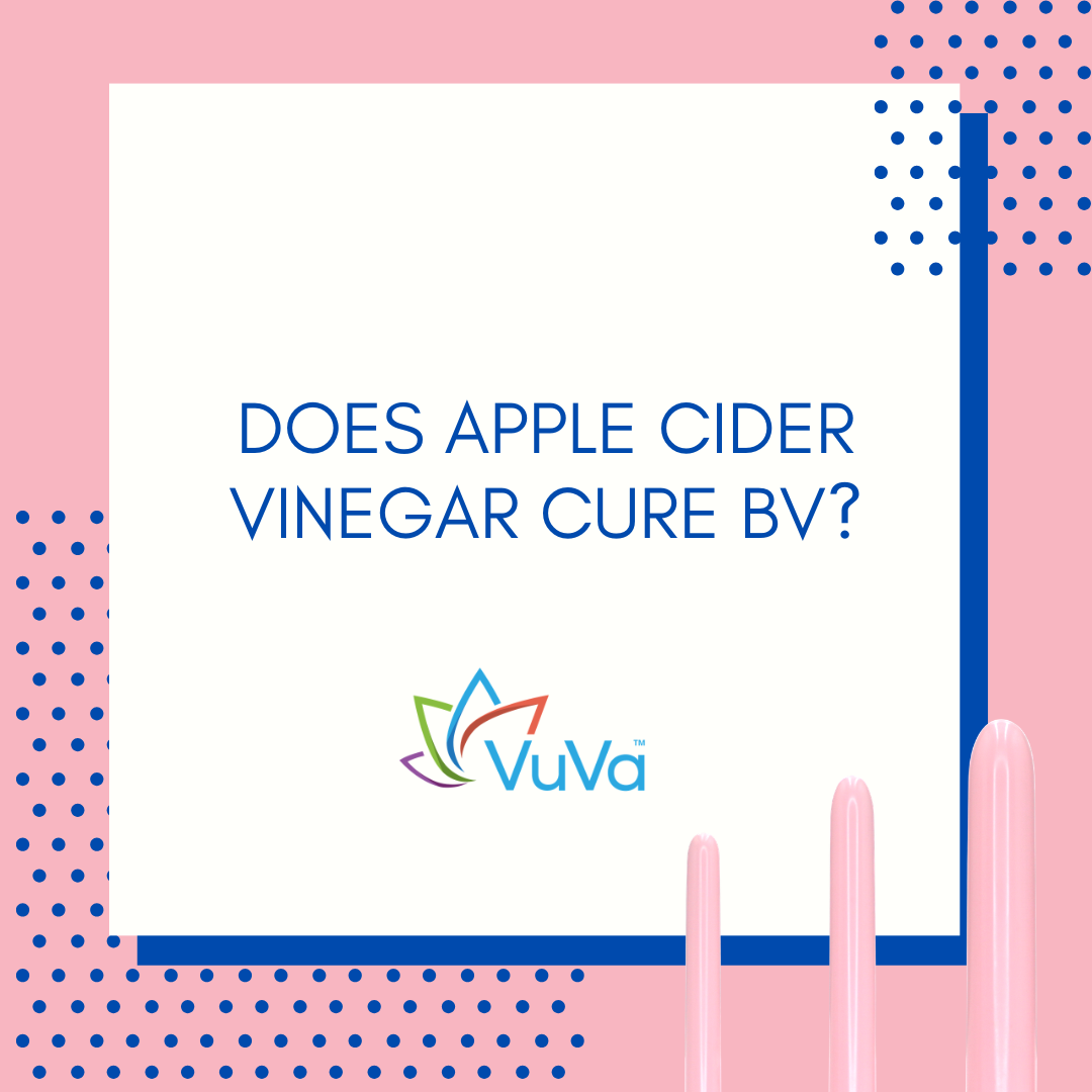 Does Apple Cider Vinegar Cure BV