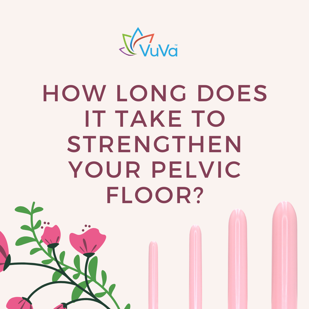 How Long Does It Take to Strengthen Your Pelvic Floor?