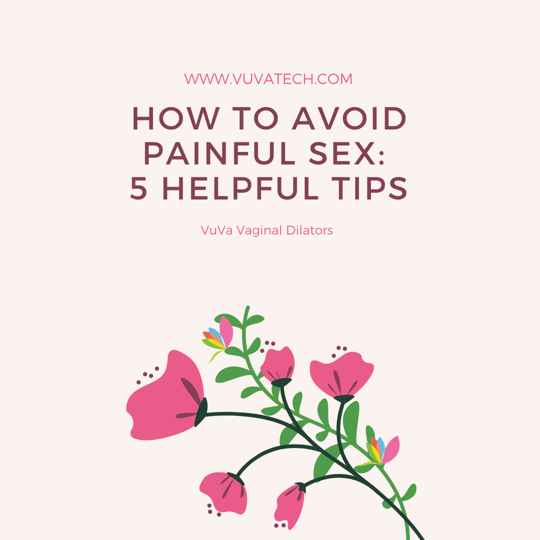 How to Avoid Painful Sex: 5 Helpful Tips