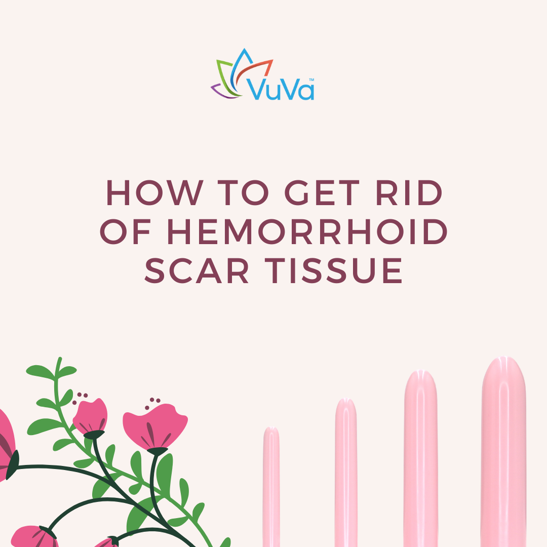 How to Get Rid of Hemorrhoid Scar Tissue: Treatment & Healing