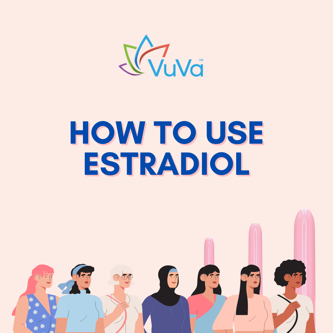How to Use Estradiol