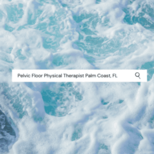 Three ways to find a Pelvic Floor Therapist in Palm Coast, FL - VuVa Dilator Company