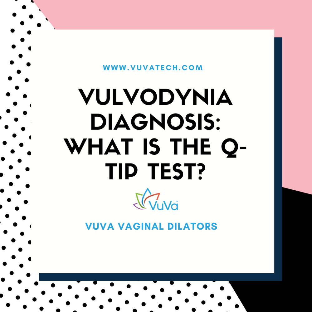 Vulvodynia Diagnosis: What is the Q-TIP test | Vuvatech