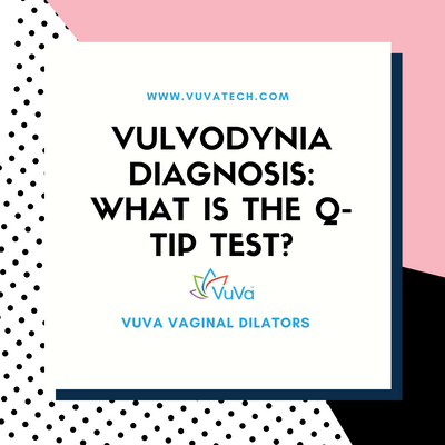 Vulvodynia Diagnosis: What is the Q-TIP test?