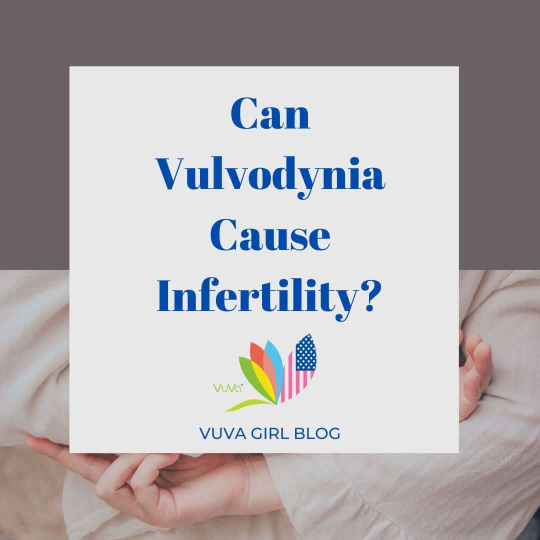 Can Vulvodynia Cause Infertility?