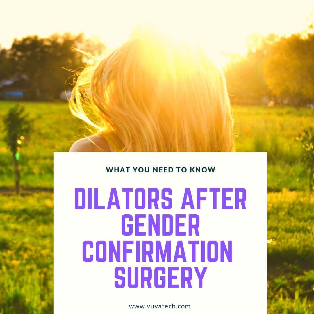 Why Using Dilators is Important After Gender Confirmation Surgery