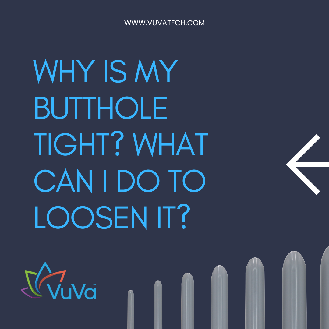 how to loosen butthole 
