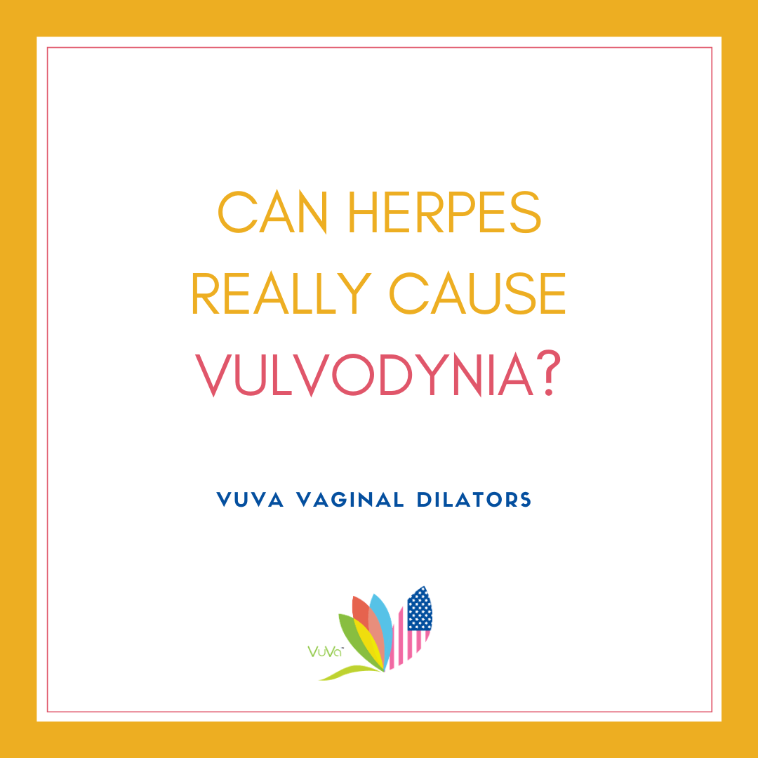 Can Herpes Really Cause Vulvodynia?