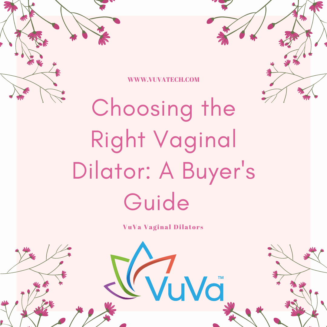 Choosing the Right Vaginal Dilator: A Buyer's Guide