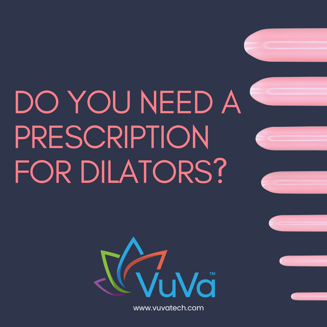 Do you need a prescription for dilators?