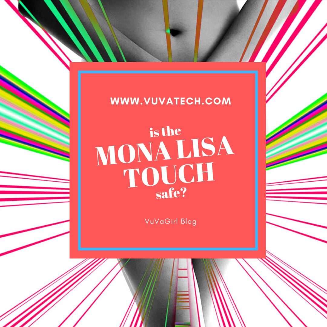 What is the MonaLisa Touch Procedure and is it Safe?