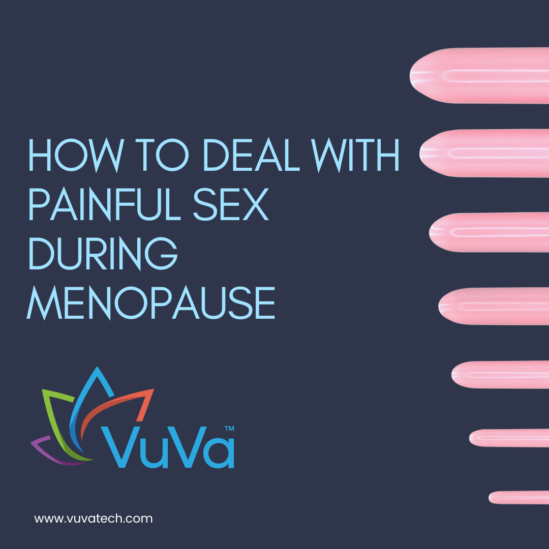 How to Deal With Painful Sex During Menopause