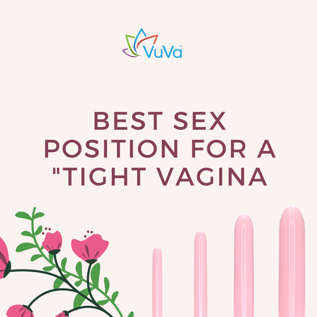 Best Sex Position for a Tight Vagina