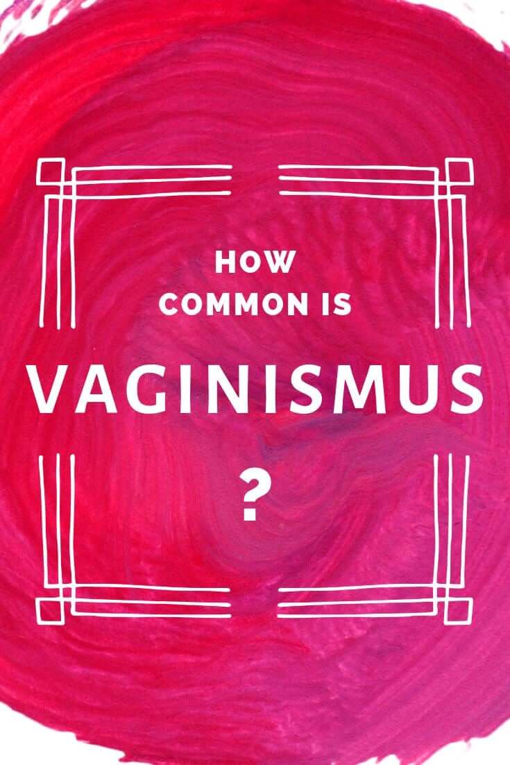 How Common is Vaginismus According to Statistics?